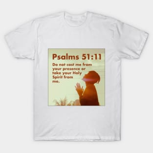 Psalms 51:11 T-Shirt